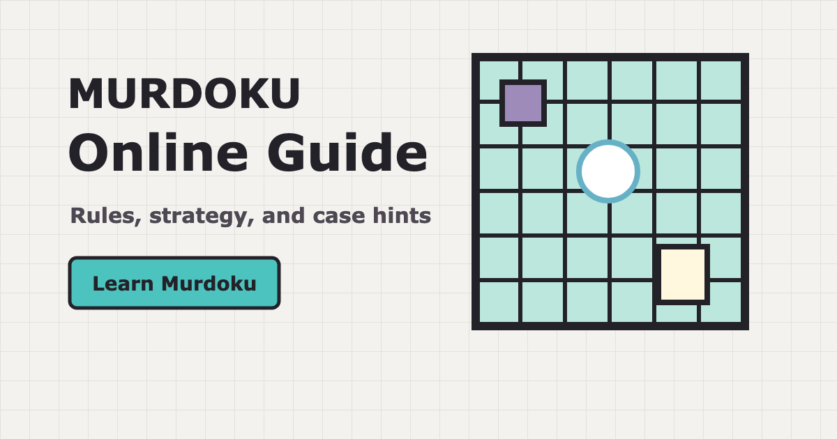 Murdoku Online Guide - Rules, strategy, and case hints